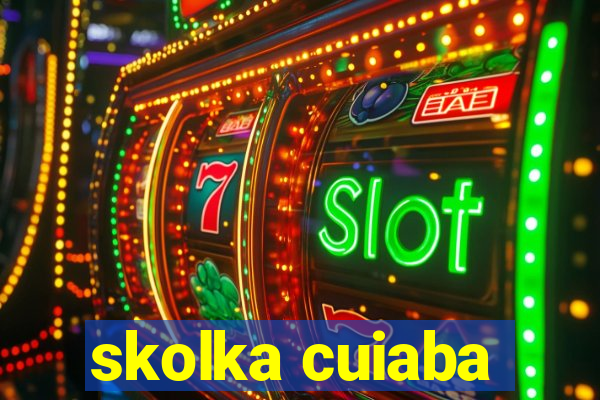 skolka cuiaba